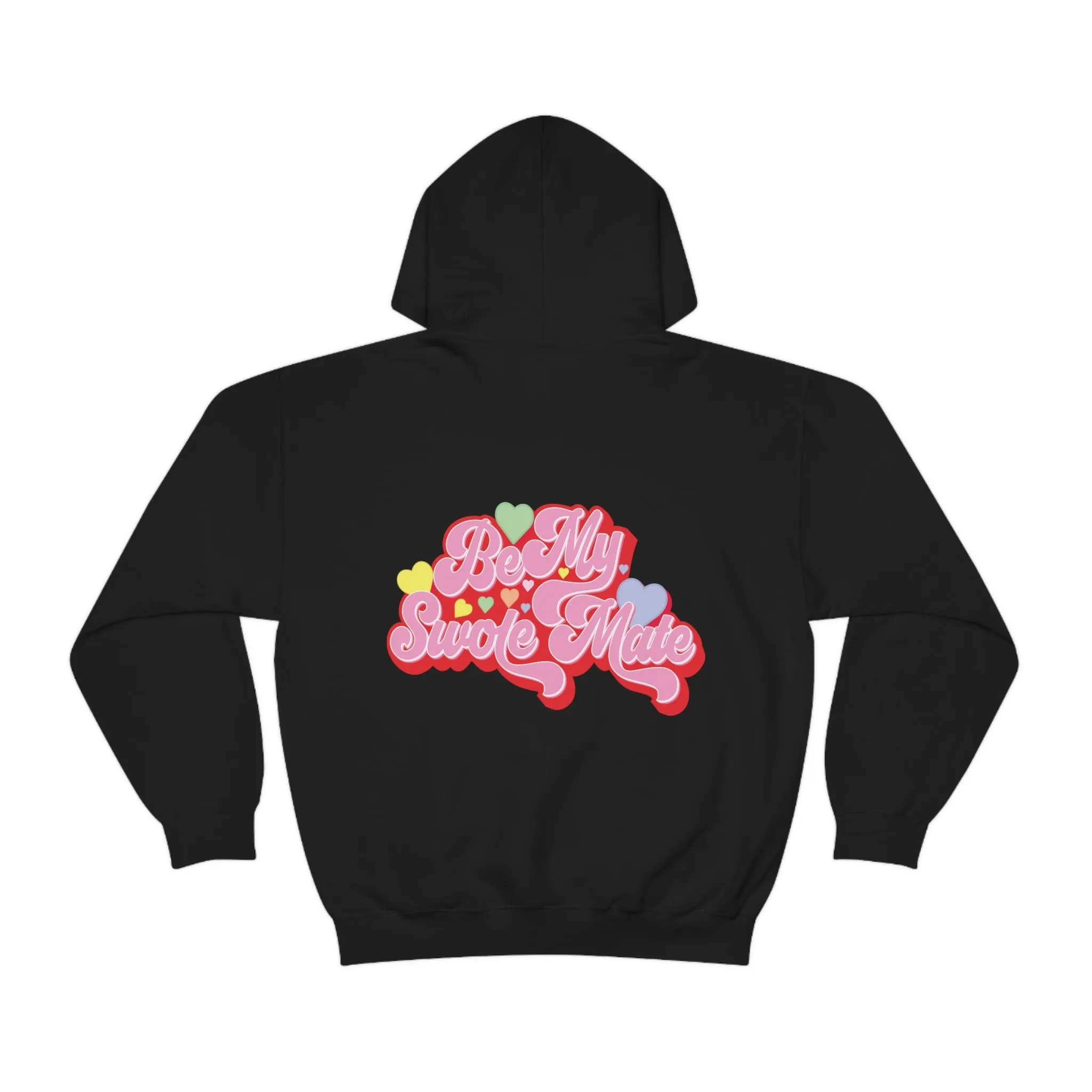 BE MY SWOLEMATE (CANDY VERSION)- HOODIE