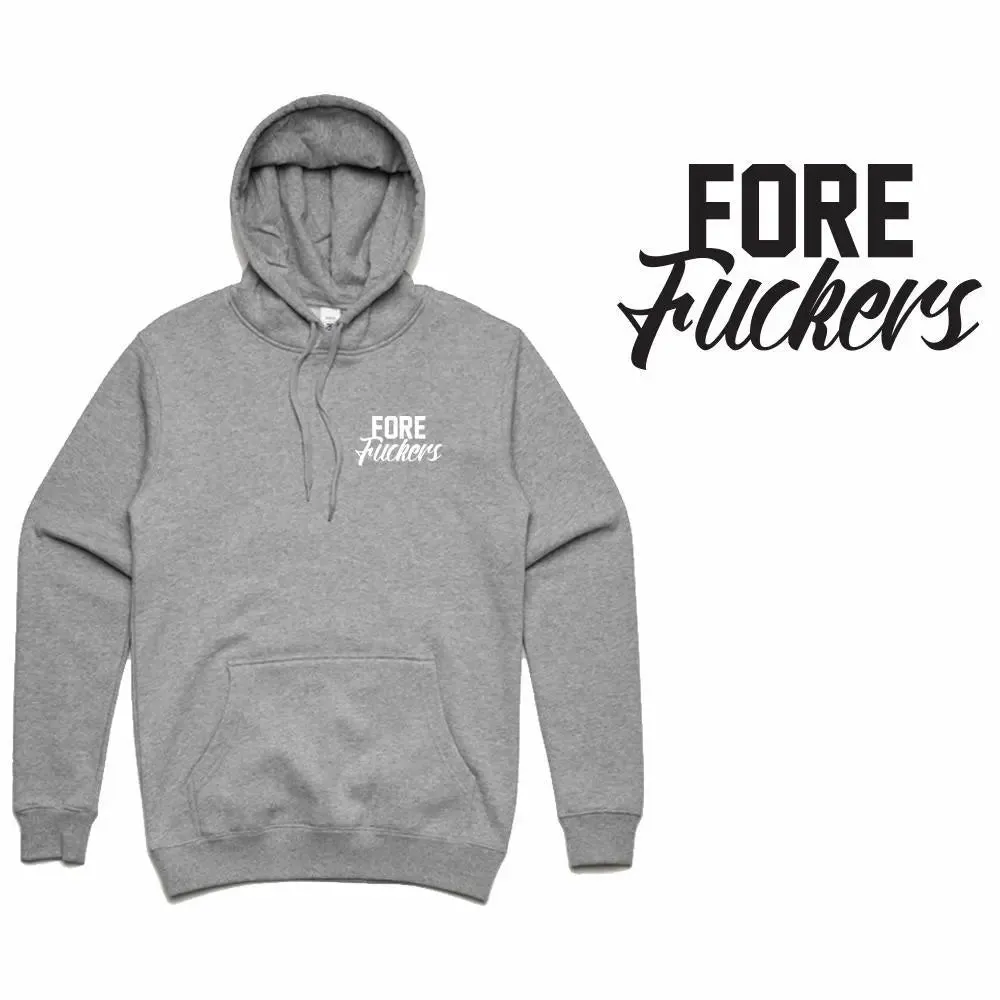 Fore Fuckers Hoodie