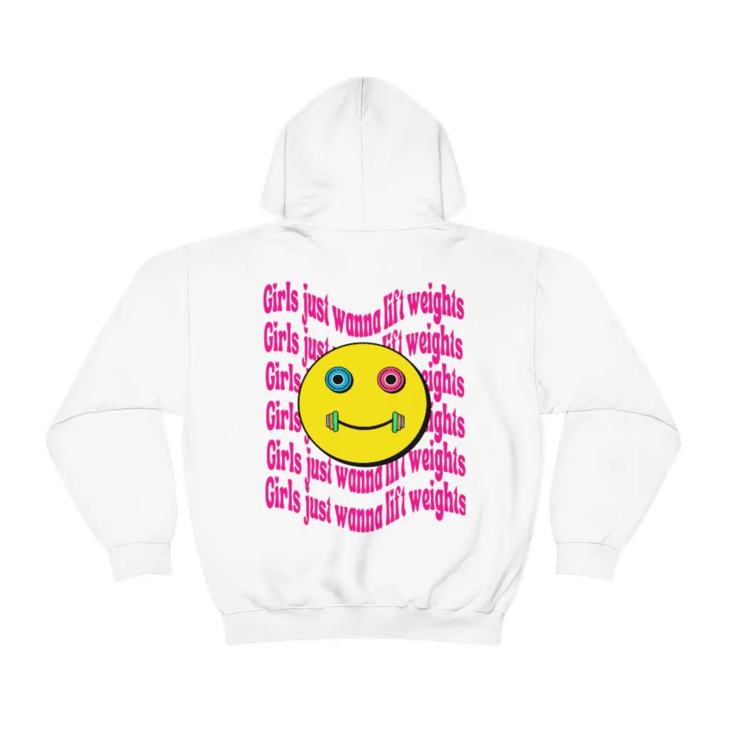 GIRLS JUST WANNA LIFT WEIGHTS - HOODIE