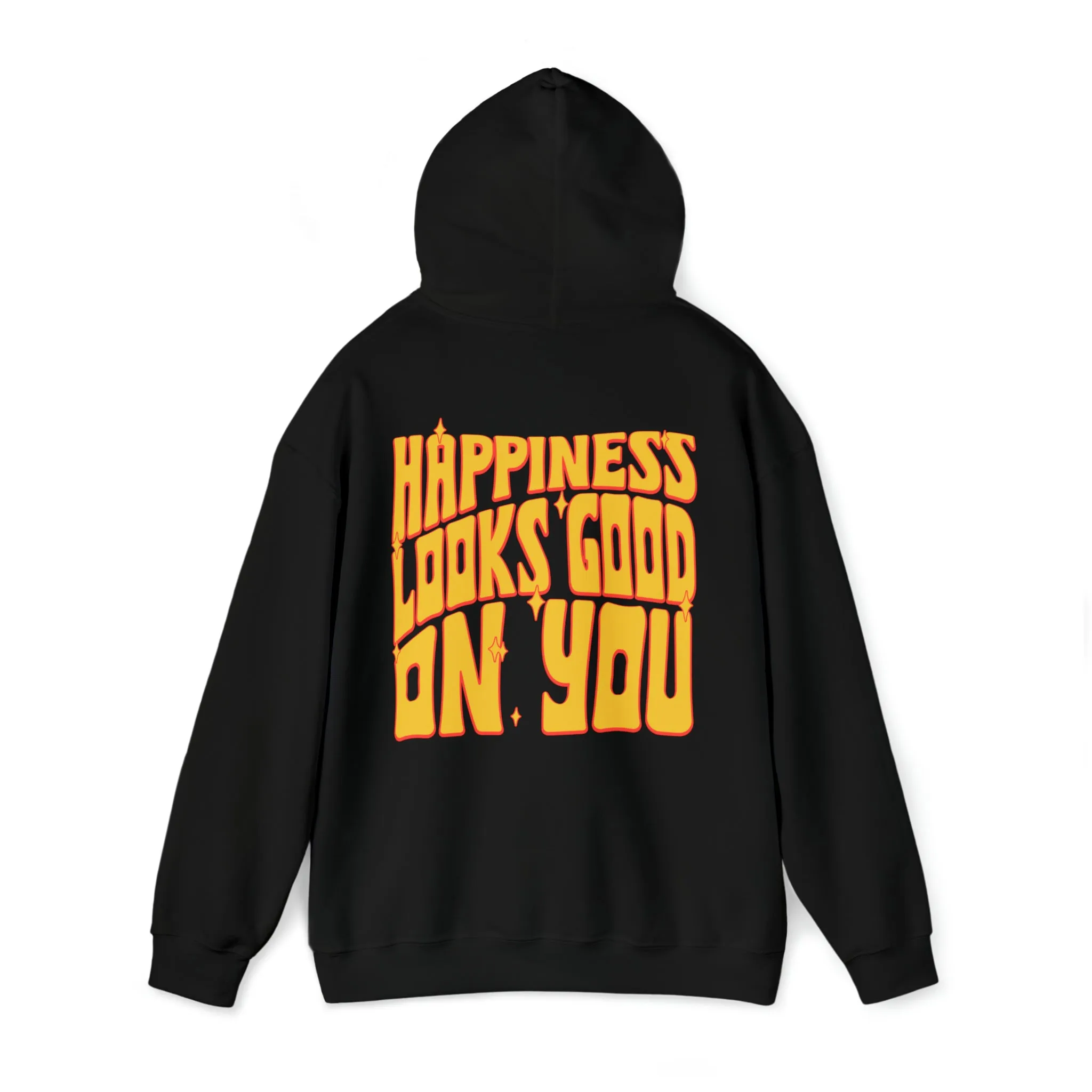 HAPPINESS LOOKS GOOD ON YOU - HOODIE