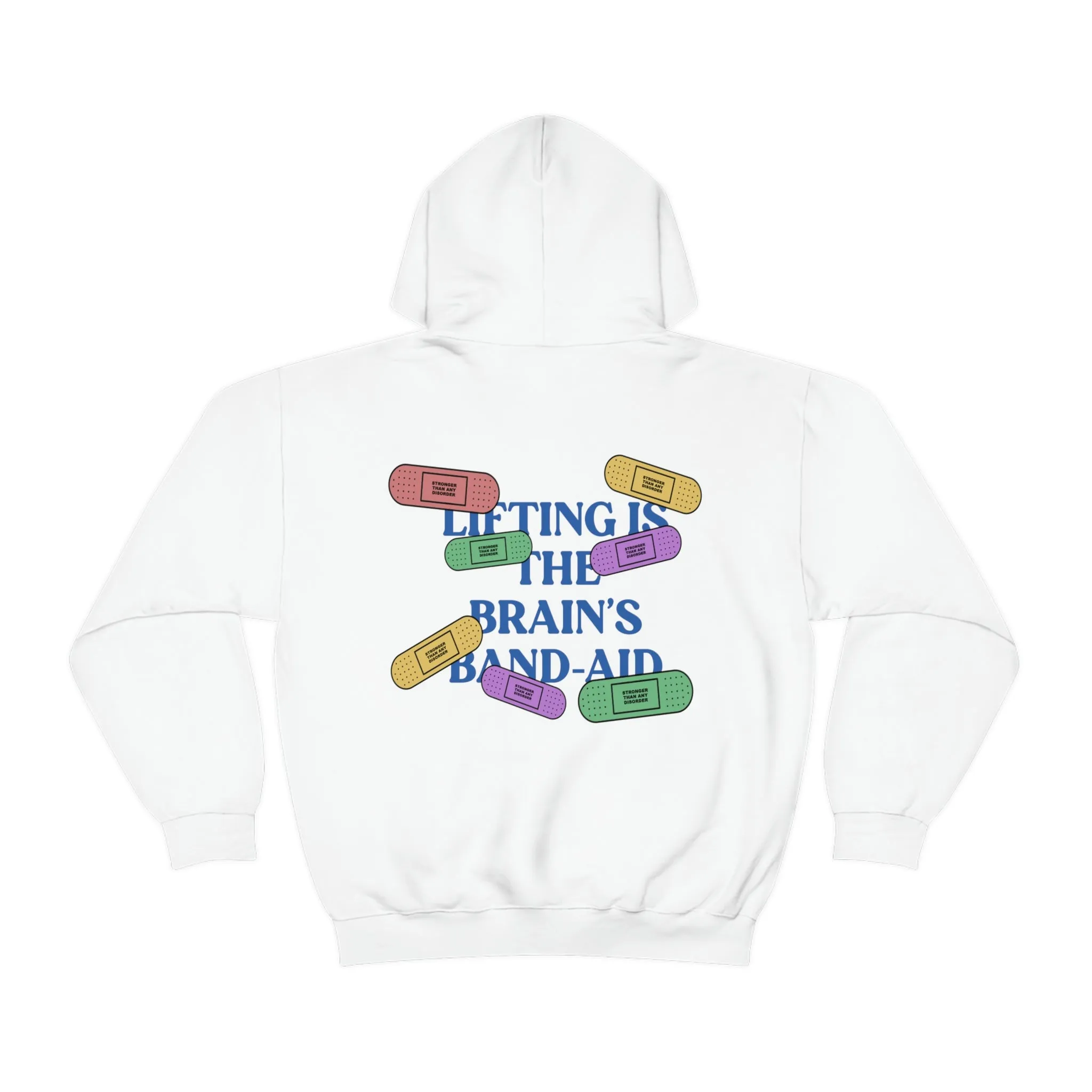 LIFTING IS THE BRAIN’S BAND-AID - HOODIE