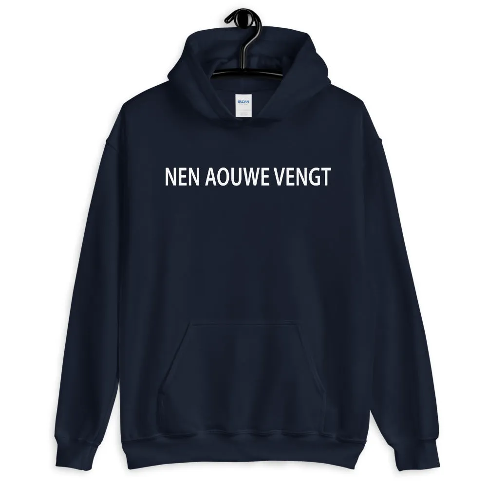 Nen aouwe vengt Hoodie