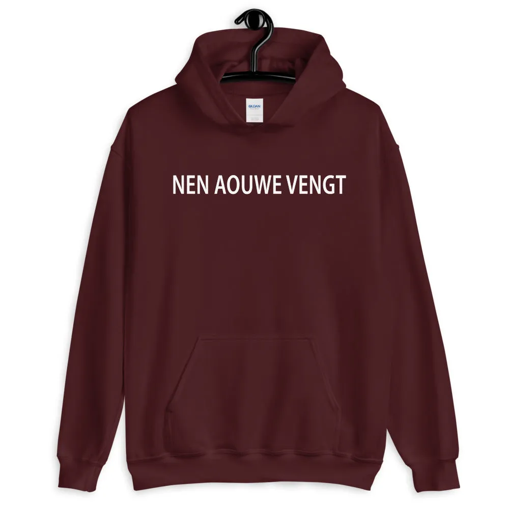 Nen aouwe vengt Hoodie