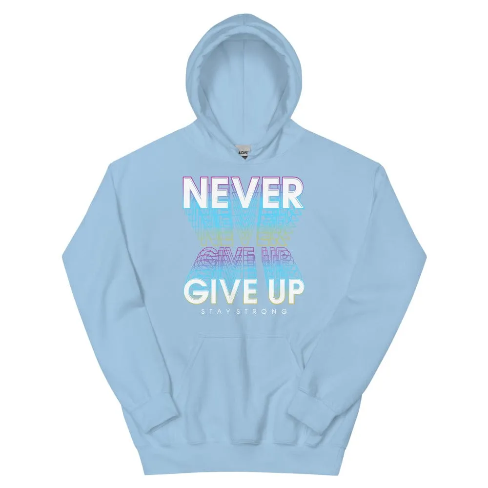 Never Give Up Hoodie