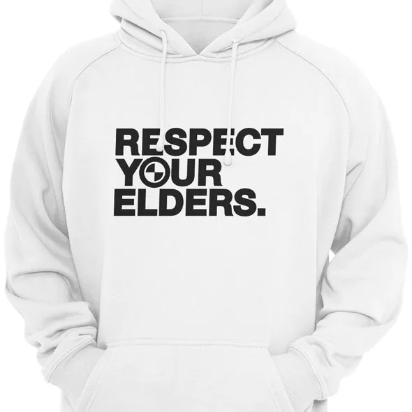 Respect Your Elders Hoodie